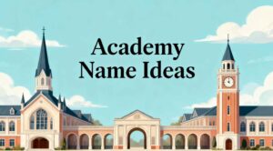 practical decision making for academy naming, moving from many options to one confident final choice